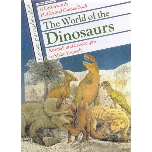 The World of the Dinosaurs