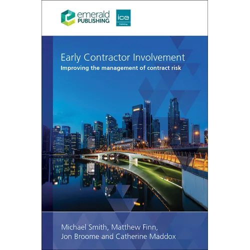 Early Contractor Involvement: Improving the Management of Contract Risk