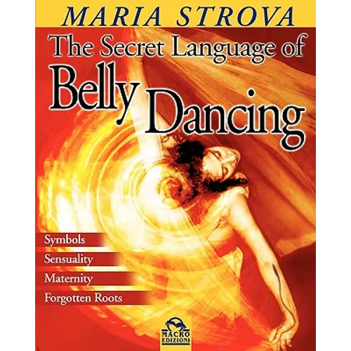 The Secret Language of Belly Dancing