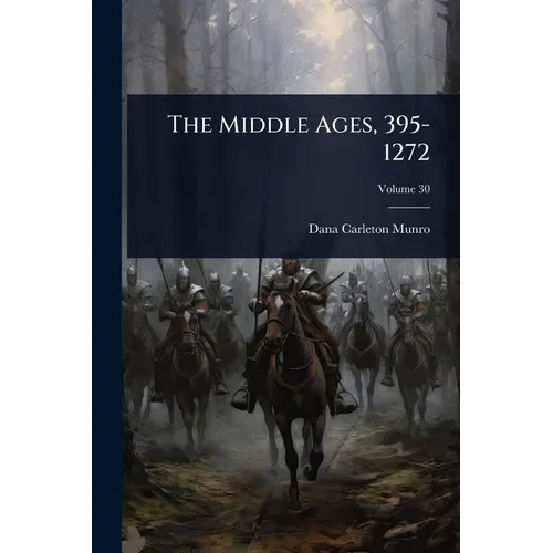 The Middle Ages, 395-1272