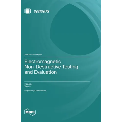 Electromagnetic Non-Destructive Testing and Evaluation