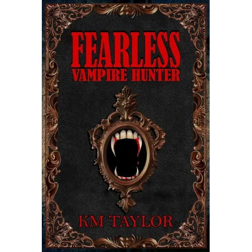 Fearless Vampire Hunter