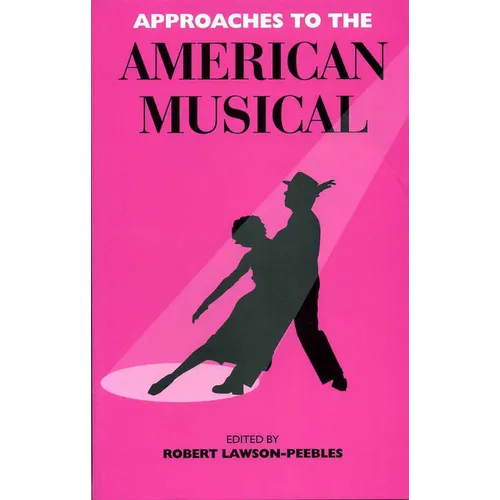 Approaches To The American Musical