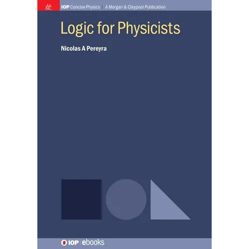 Logic for Physicists