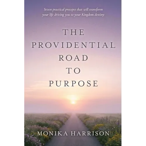 The Providential Road to Purpose