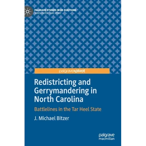 Redistricting and Gerrymandering in North Carolina: Battlelines in the Tar Heel State