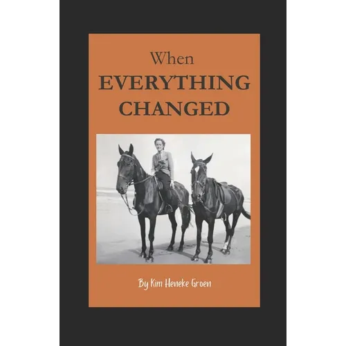 When Everything Changed