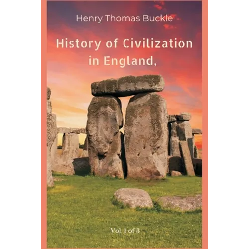 History of Civilization in England, Vol. 1 of 3
