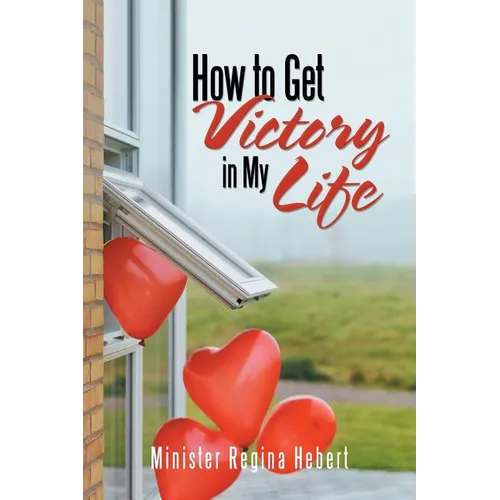 How to Get Victory in My Life