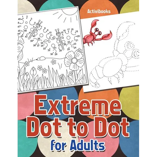 Extreme Dot to Dot for Adults