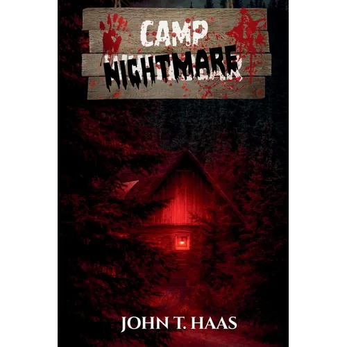 Camp Nightmare: A Reunion Thriller