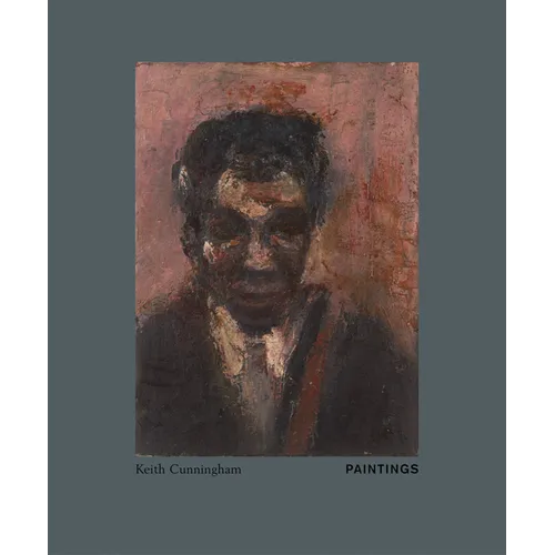 Keith Cunningham: Paintings