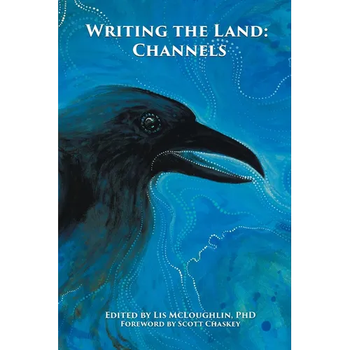 Writing the Land: Channels