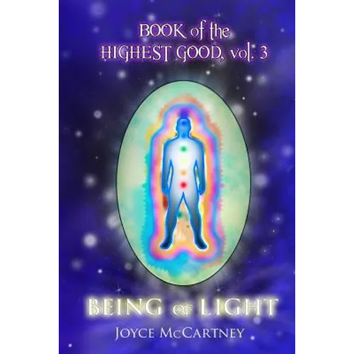 Book of Highest Good: Being of Light