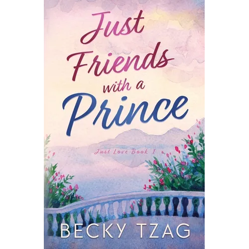 Just Friends with a Prince