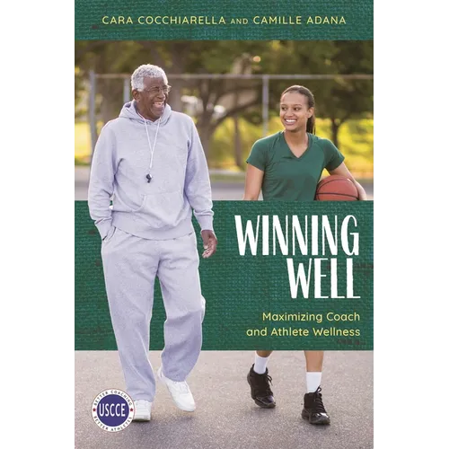 Winning Well: Maximizing Coach and Athlete Wellness