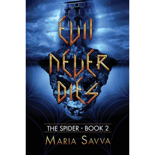Evil Never Dies: The Spider Book 2