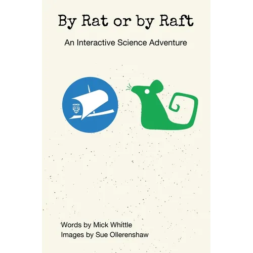 By Rat or by Raft: An Interactive Science Adventure