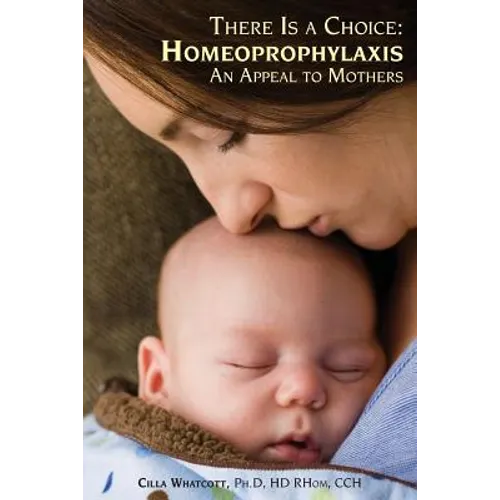 There Is a Choice: Homeoprophylaxis