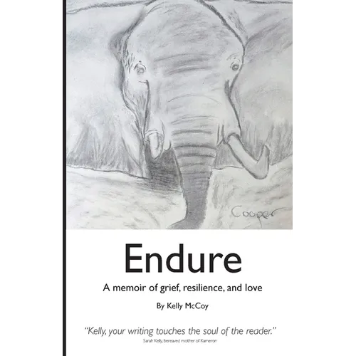 Endure: A Memoir of Grief, Resilience, and Love