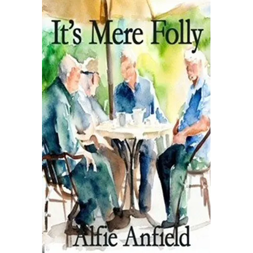 It's Mere Folly