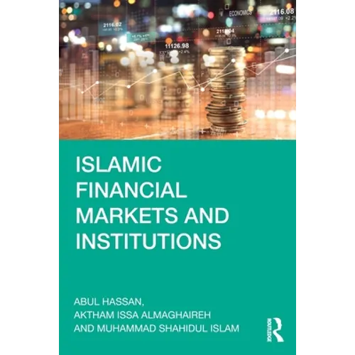 Islamic Financial Markets and Institutions