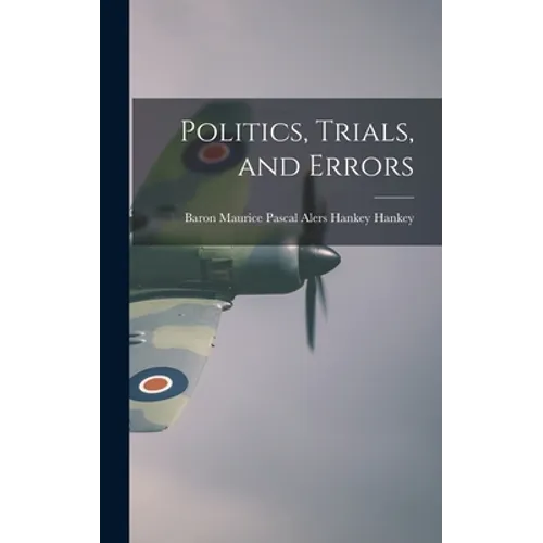 Politics, Trials, and Errors
