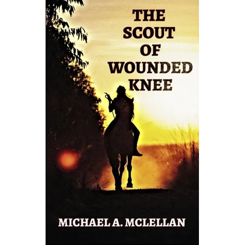 The Scout of Wounded Knee