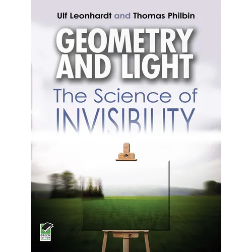 Geometry and Light: The Science of Invisibility