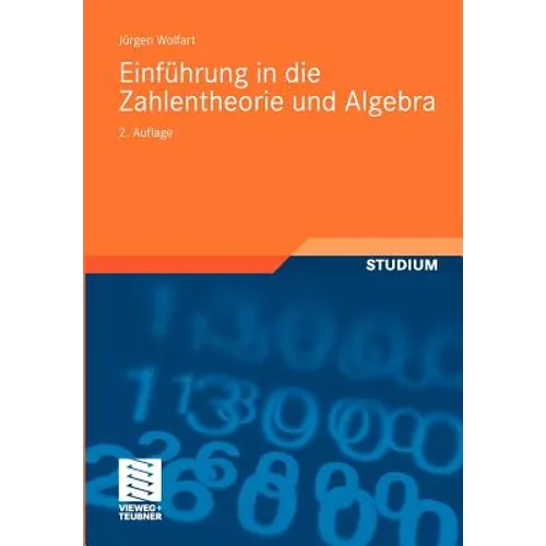 Einführung in Die Zahlentheorie Und Algebra