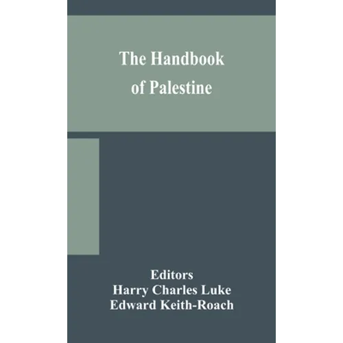 The handbook of Palestine