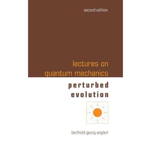 Lectures on Quantum Mechanics (Second Edition) - Volume 3: Perturbed Evolution