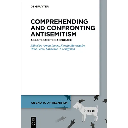 Comprehending and Confronting Antisemitism: A Multi-Faceted Approach