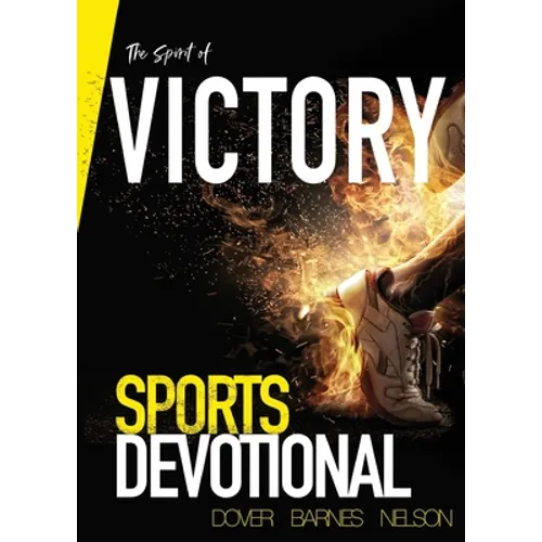 The Spirit of Victory: Sports Devotional