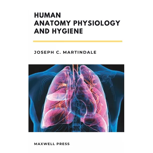 Human Anatomy Physiology and Hygiene