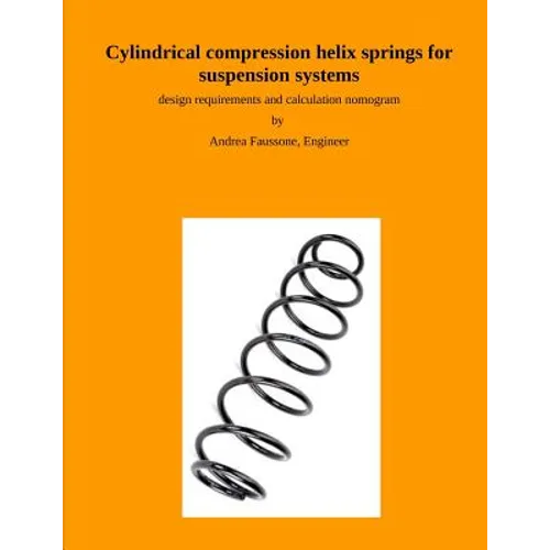 Cylindrical compression helix springs for suspension systems: design requirements and calculation nomogram