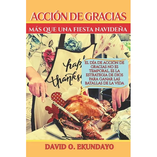 Acción de Gracias: Más Que Una Fiesta Navideña