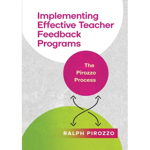 Implementing an Effective Teacher Feedback Program: The Pirozzo Process