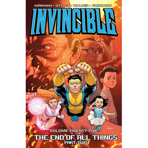 Invincible Volume 25: The End of All Things Part 2
