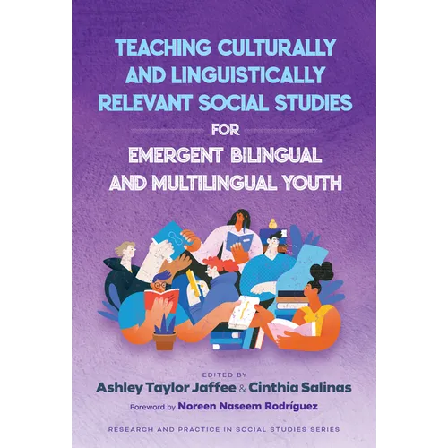 Teaching Culturally and Linguistically Relevant Social Studies for Emergent Bilingual and Multilingual Youth