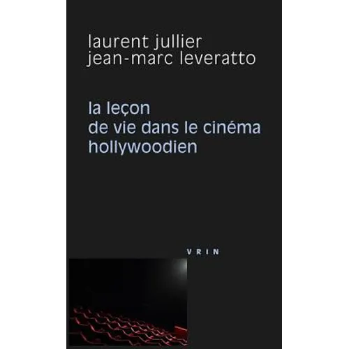 La Lecon de Vie Dans Le Cinema Hollywoodien