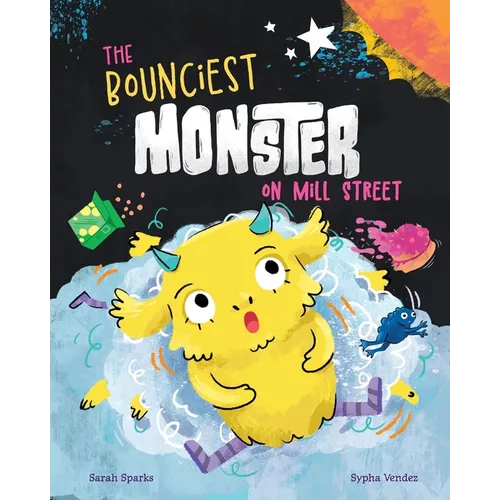 The Bounciest Monster on Mill Street