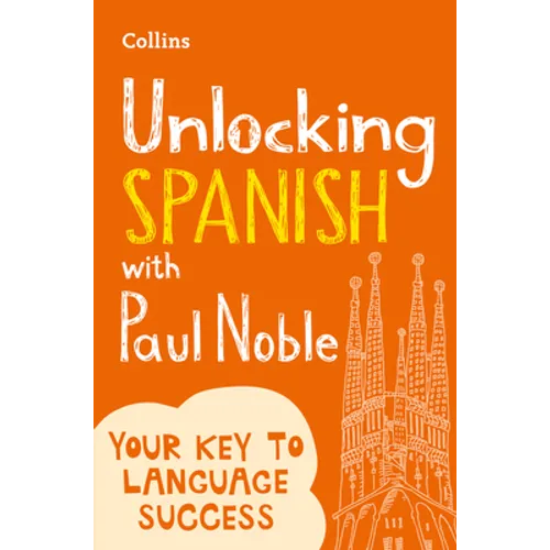 Unlocking Spanish with Paul Noble