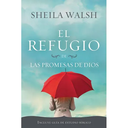 El Refugio de Las Promesas de Dios