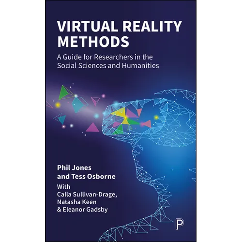 Virtual Reality Methods: A Guide for Researchers in the Social Sciences and Humanities