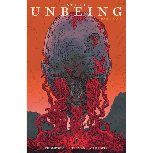 Into the Unbeing Volume 1