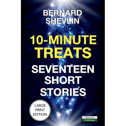 10-Minute Treats: Seventeen Short Stories