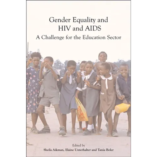 Gender Equality, Hiv, and AIDS: A Challenge for the Education Sector