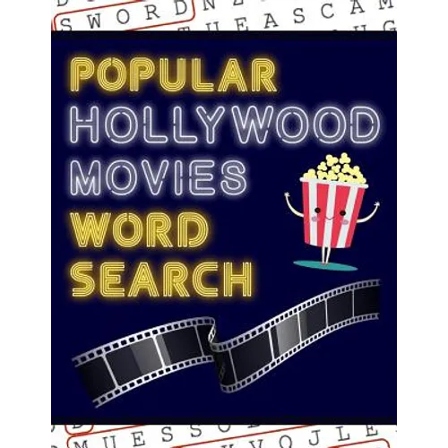 Popular Hollywood Movies Word Search: 50+ Film Puzzles With Movie Pictures Have Fun Solving These Large-Print Word Find Puzzles!