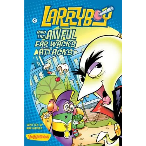 Larryboy and the Awful Ear Wacks Attacks